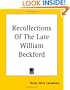 Recollections of the Late William Beckford