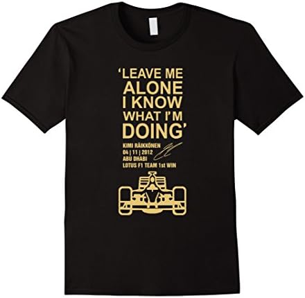 Men's Leave Me Alone I Know What I'm Doing F1 Lovers T-Shirt Large Black