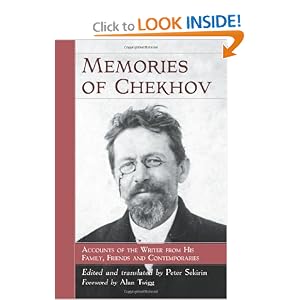 Memories of Chekhov: Accounts of the Writer from His Family, Friends and Contemporaries