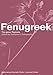 Fenugreek (Medicinal and Aromatic Plants - Industrial Profiles)
