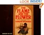 Flame and the Flower (Troubadour Bks.)