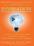 Inspiration Deficit Disorder Inspiration Deficit Disorder