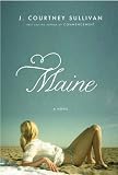 J. Courtney Sullivan`sMaine [Hardcover]2011