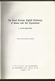The great Russian-English dictionary of idioms and set expressions
