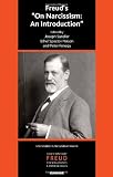 Freuds "On Narcissism: An Introduction" (IPA Contemporary Freud: Turning Points & Critical Issues)