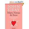 Mars, Venus & Eros: Männer lieben anders. Frauen auch. Mars, Venus & Eros: Männer lieben anders. Frauen auch.