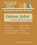 Onion John by Joseph Krumgold: A Homeschool Literature Unit Study (Tolman Hall Homeschool Literature Unit Studies)