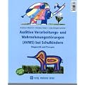 Auditive Verarbeitungs- und Wahrnehmungsst�rungen (AVWS) bei Schulkindern: Diagnostik und Therapie