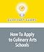 How To Apply to Culinary Arts Schools