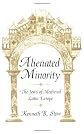 Alienated Minority: The Jews of Medieval Latin Europe