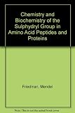 The chemistry and biochemistry of the sulfhydryl group in amino acids, peptides and protein