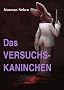 Das Versuchskaninchen