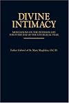 Divine Intimacy: Meditations on the Interior Life for Every Day of the Liturgical Year