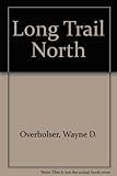 The long trail north
