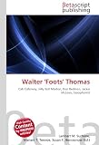 Walter `Foots` Thomas: Cab Calloway, Jelly Roll Morton, Don Redman, Jackie McLean, Saxophonist