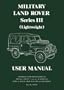 Land Rover (Mil) Ser 3(Lt Wt) User Mnl (Official Handbooks)