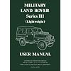 Land Rover (Mil) Ser 3(Lt Wt) User Mnl (Official Handbooks)