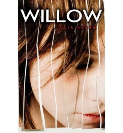 [ [ [ Willow [ WILLOW ] By Hoban, Julia ( Author )Apr-02-2009 Hardcover
