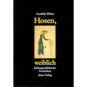 Hosen, weiblich: Kulturgeschichte der Frauenhose