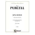 King Arthur (The British Worthy): Vocal Score (English Language Edition) (Score) (Kalmus Edition)