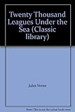 Twenty thousand leagues under the sea