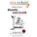 Beamte und Erotik: Kurzgeschichten plus sechs garantiert beamtenfreie Stories!