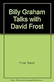 Billy Graham talks with David Frost