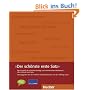 Der sch�nste erste Satz: Eine Auswahl der sch�nsten Beitr�ge zum internationalen Wettbewerb "Der sch�nste erste Satz"