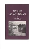 My Life As an Indian