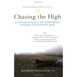 Chasing the High: A Firsthand Account of One Young Person's Experience with Substance Abuse (Annenberg Foundation Trust at Sunnylands' Adolescent Ment