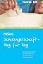 Meine Schwangerschaft - Tag f�r Tag. Fundierte Information und wertvoller Rat f�r jeden Tag der Schwangerschaft