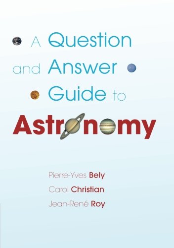 A Question and Answer Guide to Astronomy