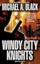 Windy City Knights [WINDY CITY KNIGHTS] [Mass Market Paperback]