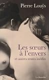 Les soeurs � l'envers : Et autres textes in�dits