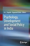 Psychology, Development and Social Policy in India