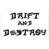 Drift and Destroy Decal Sticker w  FREE Sakari Graphics Decal, White 