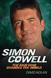 Simon Cowell: The Man Who Changed the World