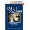 Faith Coaching: A Conversational Approach to Helping Others Move Forward in Faith