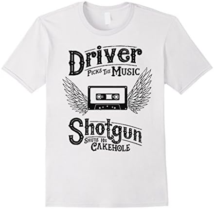 Men's DRIVER PICKS THE MUSIC SHOTGUN SHUTS HIS CAKEHOLE T-SHIRT Medium White