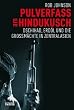 Pulverfass am Hindukusch: Dschihad, Erd�l und die Gro�m�chte in Zentralasien