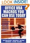 Office VBA Macros You Can Use Today: Over 100 Amazing Ways to Automate Word, Excel, PowerPoint, Outlook, and Access