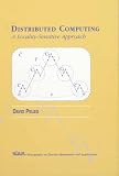 Review Society for Industrial Mathematics  / Distributed Computing: A Locality-sensitive Approach (Monographs on Discrete Mathematics & Applications): A Locality-sensitive Approach (Monographs on Discrete Mathematics and Applications)