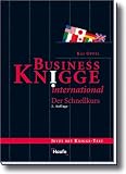 Business Knigge international: Der Schnellkurs - Kai Oppel