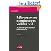 R�f�rencement, e-marketing et visibilit� web : 30 pratiques pour d�cideurs et webmasters