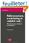 R�f�rencement, e-marketing et visibilit� web : 30 pratiques pour d�cideurs et webmasters