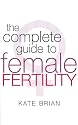 Complete Guide to Female Fertility