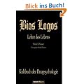 Bios Logos - Lehre des Lebens