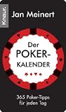 Der Pokerkalender: 365 Poker-Tipps f&uuml;r jeden Tag - Jan Meinert