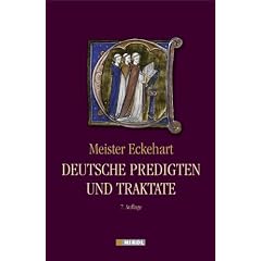 Meister Eckehart, Deutsche Predigten und Traktate