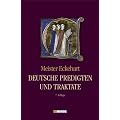 Meister Eckehart, Deutsche Predigten und Traktate